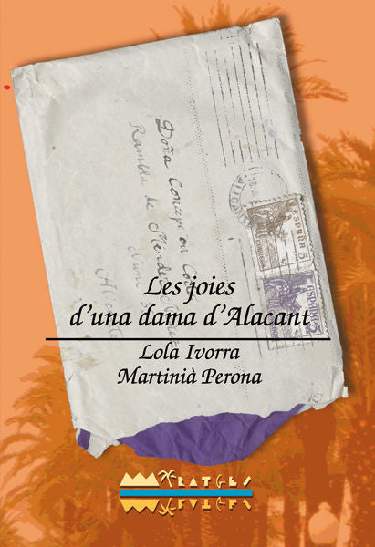 LES JOIES D'UNA DAMA D'ALACANT, de IVORRA I MAESTRE, LOLA | portada del libro
