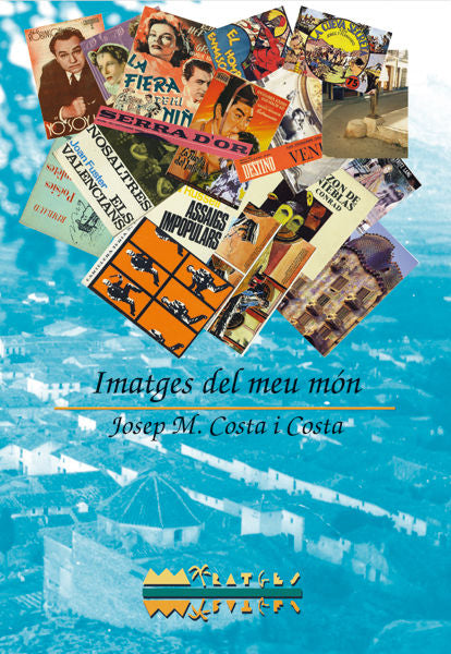 IMATGES DEL MEU MON, de COSTA I COSTA, JOSEP MARIA | portada del libro
