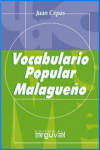 VOCABULARIO POPULAR MALAGUEÑO, de Cepas González, Juan | portada del libro