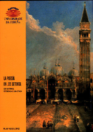 La poesía en los Setenta. Los Novísimos, referencia de una época, de Yagüe López | portada del libro