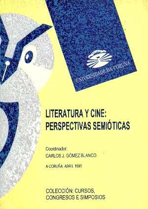 Literatura y cine. Perspectivas semióticas, de Asociación Galega de Semiótica. Simposio | portada del libro