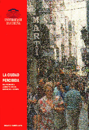 La ciudad percibida. Una psicología ambiental de los barrios de A Coruña, de García Mira | portada del libro