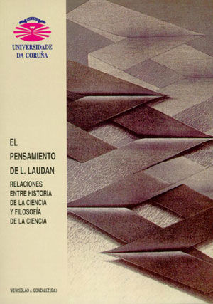 El pensamiento de L. Laudan. Relaciones entre historia de la ciencia y filosofía de la ciencia, de González | portada del lib
