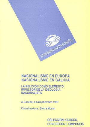 Nacionalismo en Europa. Nacionalismo en Galicia. La religión como elemento impulsador de la ideologí, de VV.AA. | portada del