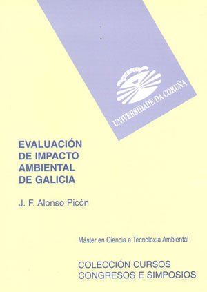 EVALUACION DE IMPACTO AMBIENTAL DE GALICIA, de ALONSO PICON | portada del libro