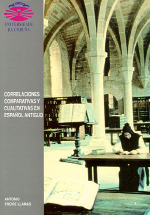 Correlaciones comparativas y cualitativas en español antiguo, de Freire Llamas | portada del libro
