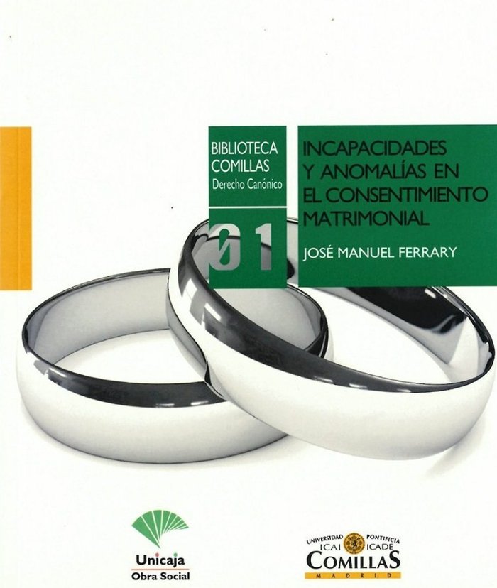 Incapacidades y anomalías en el consentimiento matrimonial, de Ferrary Ojeda, José Manuel | portada del libro