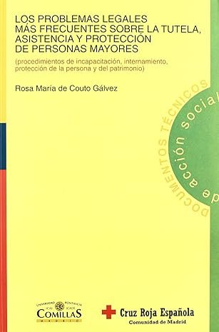 Problemas legales más frecuentes sobre la tutela, asistencia y protección de personas mayores, Los, de Couto Gálvez, Rosa Mar