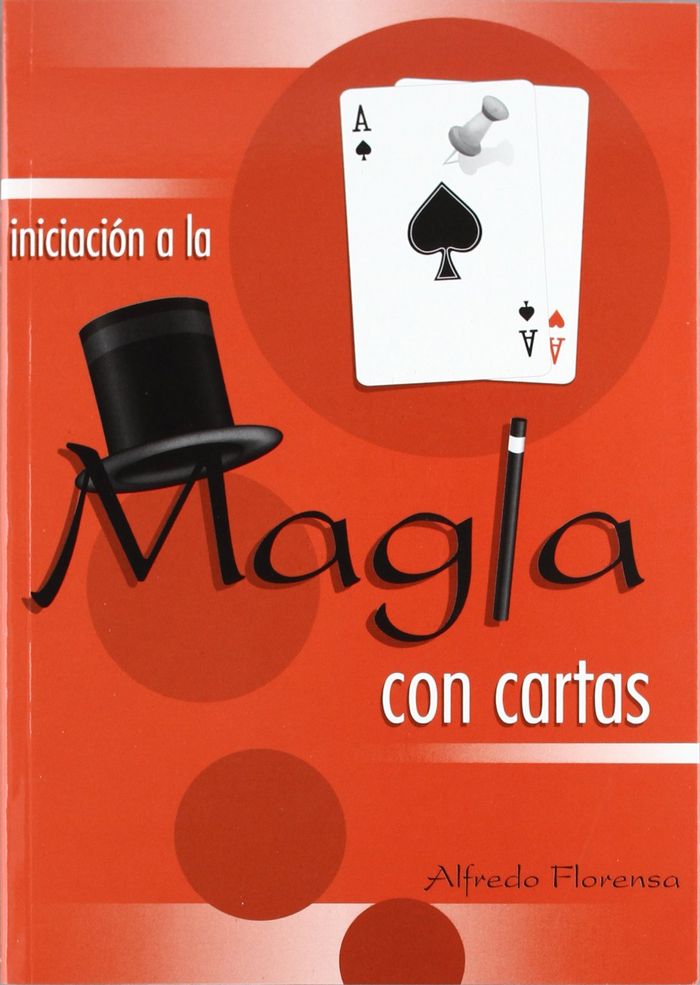 INICIACIóN A LA MAGIA CON CARTAS, de FLORENSA, ALFREDO | portada del libro