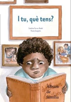 I tu què tens?, de Ferrer Nadal, catalina | portada del libro