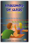 Hablemos en clase, de López Llebot, María Rosa | portada del libro