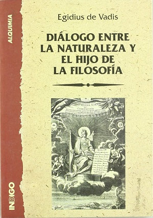 Diálogo entre la naturaleza y el hijo de la filosofía, de Egidius De Vadis | portada del libro