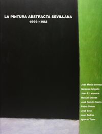 PINTURA ABSTRACTA SEVILLANA,LA 1966-1982, de YÑIGUEZ | portada del libro