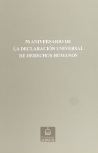 50 ANIVERSARIO DE LA DECLARACION UNIVERSAL DE DERE., de CARRILLO SALCEDO | portada del libro