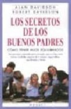 LOS SECRETOS DE LOS BUENOS PADRES, de Alan Davidson | portada del libro