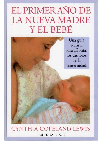 EL PRIMER AÑO DE LA NUEVA MADRE Y EL BEBE, de COPELAND | portada del libro