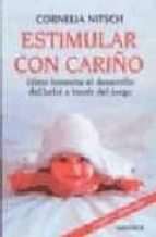 ESTIMULAR CON CARIÑO, de CORNELIA NITSCH | portada del libro