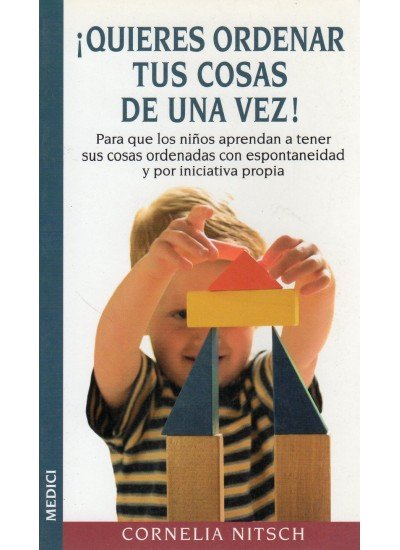¡QUIERES ORDENAR TUS COSAS DE UNA VEZ!, de NITSCH | portada del libro