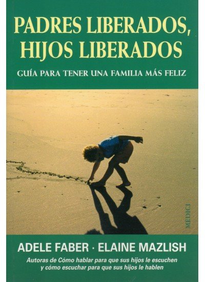 PADRES LIBERADOS, HIJOS LIBERADOS, de FABER | portada del libro