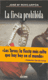FIESTA PROHIBIDA,LA, de ROYO ARPON | portada del libro