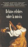 RELATOS CELEBRES SOBRE LA MUSICA, de TOLSTOI#MUTIS#ZWEIG#CHEJOV | portada del libro