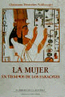 Mujer en tiempos de los faraones, La, de Desroches | portada del libro