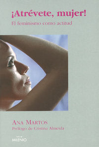 ¡Atrévete, mujer!, de Martos Rubio, Ana | portada del libro