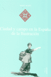 Ciudad y campo en la España de la Ilustración, de Martí, Marc | portada del libro