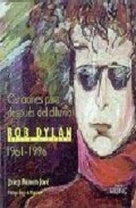 BOB DYLAN CANCIONES DESPUES DILUVIO, de JOVE,J.R | portada del libro
