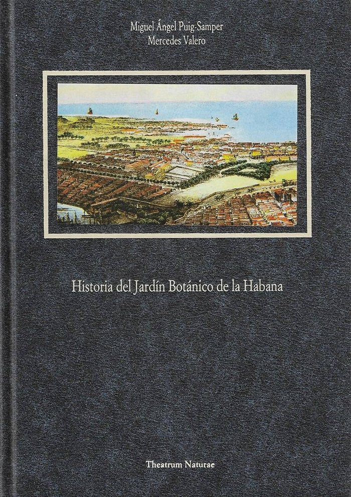 Historia del Jardín Botánico de La Habana, de Puig-Samper, Miguel Ángel | portada del libro