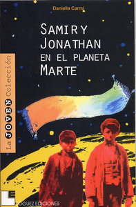 Samir y Jonathan en el planeta Marte, de Carmi, Daniela | portada del libro