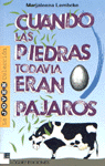 Cuando las piedras todavía eran pájaros, de Lembcke, Marjaleena | portada del libro