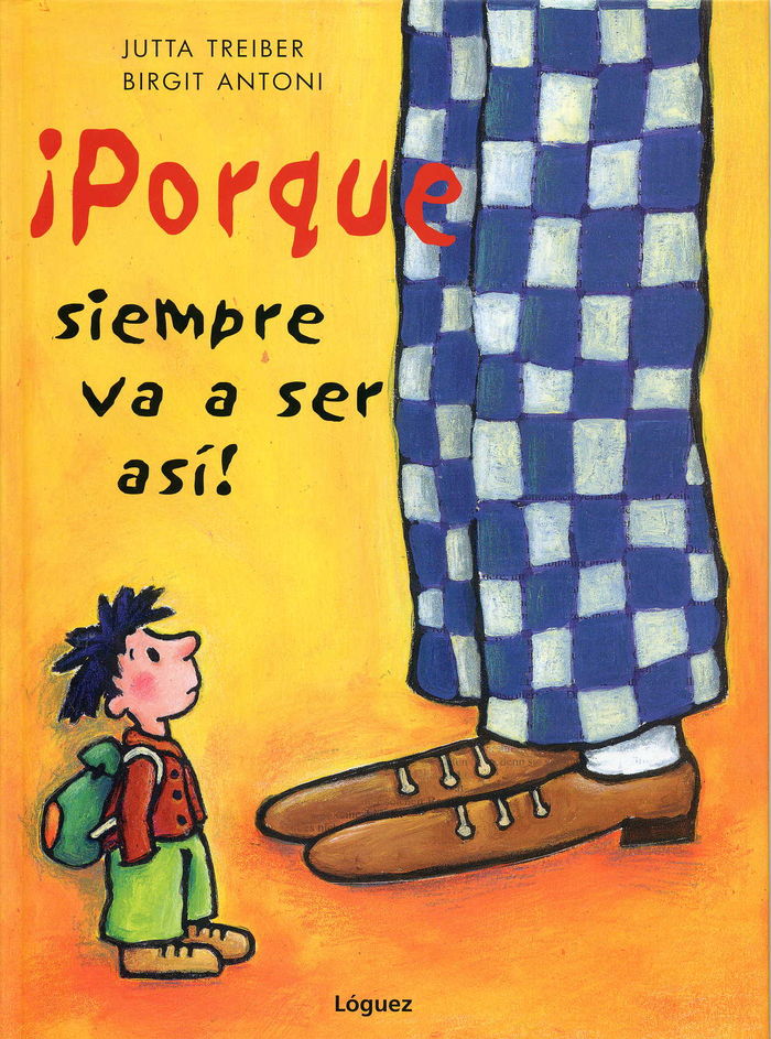 ¡Porque siempre va a ser así!, de Treiber, Jutta | portada del libro