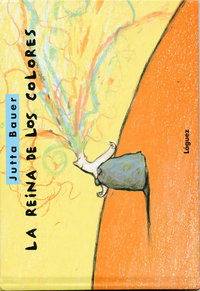 La reina de los colores, de Bauer, Jutta | portada del libro