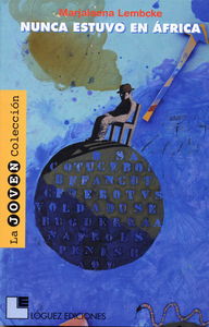 Nunca estuvo en África, de Lembcke, Marjaleena | portada del libro