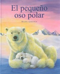 El pequeño oso polar, de Lincoln | portada del libro