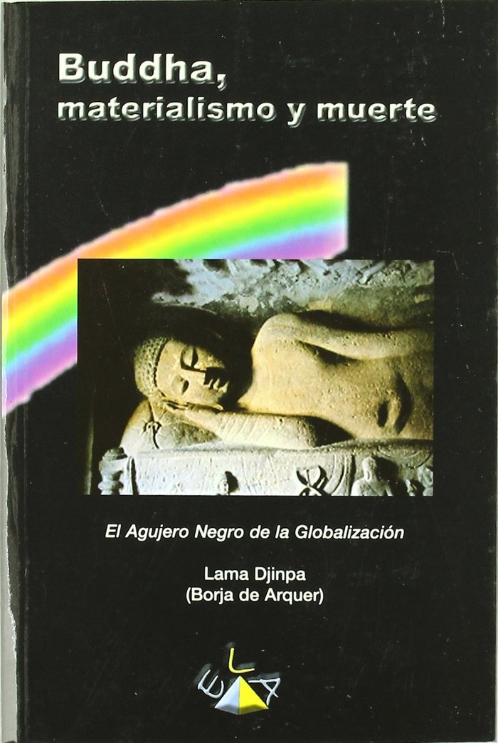 BUDDHA, MATERIALISMO Y MUERTE, de ARQUER, BORJA DE | portada del libro