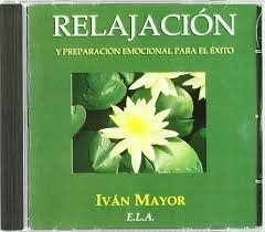 RELAJACION Y PREPARACION EMOCIONAL PARA EL EXITO, de MAYOR SILVA, LUIS IVAN | portada del libro