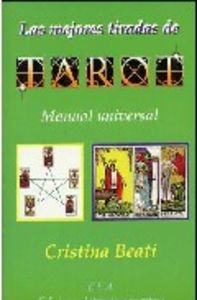 EDIC ARGENTINA MEJORES TIRADAS TAROT, de BEATI CRISTINA | portada del libro