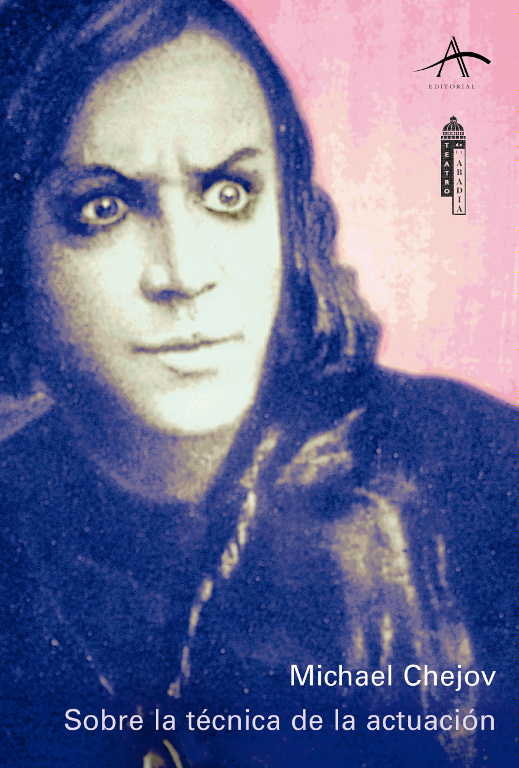 Sobre la técnica de la actuación, de Chejov, Michael | portada del libro