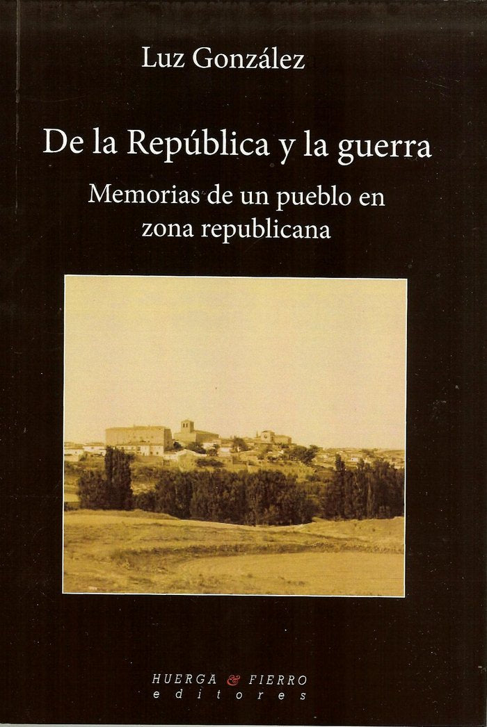 De la República y la guerra, de González Rubio, Luz | portada del libro