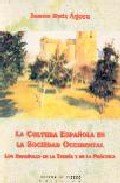 CULTURA ESPAÑOLA EN LA SOCIEDAD OCCIDENTAL, LA, de RUIZ AGORA | portada del libro