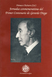 Jornadas conmemorativas del primer centenario de Gerardo Diego, de Chicharro Chamorro | portada del libro