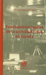 Fundamentos legales de la actividad física en España, de Zagalaz Sánchez | portada del libro