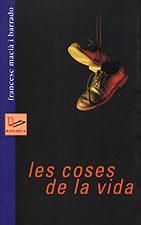 Les coses de la vida, de FRANCESC MACI· I BARRADO | portada del libro