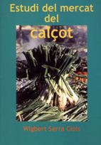 ESTUDI DEL MERCAT DEL CALÇOT, de SERRA CLOLS, WIGBERT | portada del libro