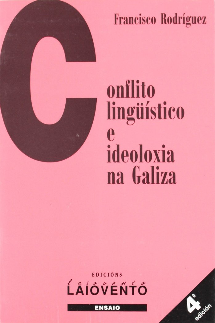 Conflicto lingüístico e ideoloxía na Galiza, de Rodríguez Sánchez, Francisco | portada del libro