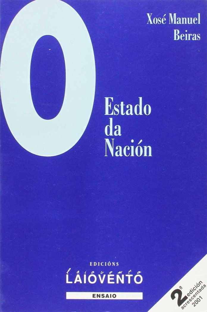 ESTADO DA NACION, O (LAIOVENTO Nº73) (2ª EDICION), de BEIRAS | portada del libro