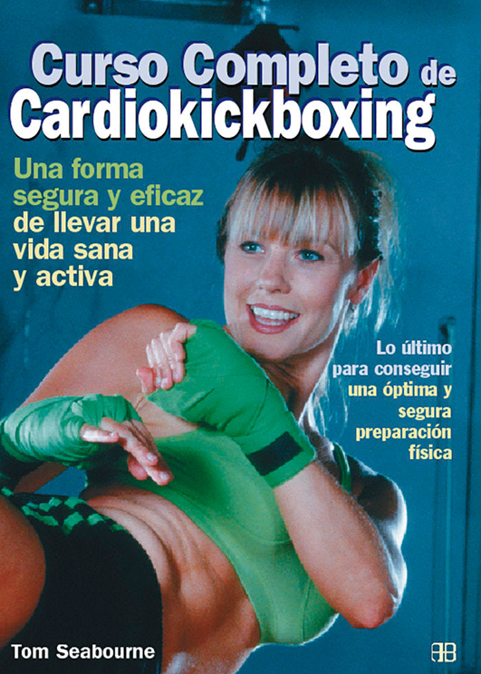 Curso completo de cardiokickboxing, de Seabourne, Tom | portada del libro
