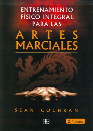 Entrenamiento físico integral para las artes marciales, de Sean | portada del libro